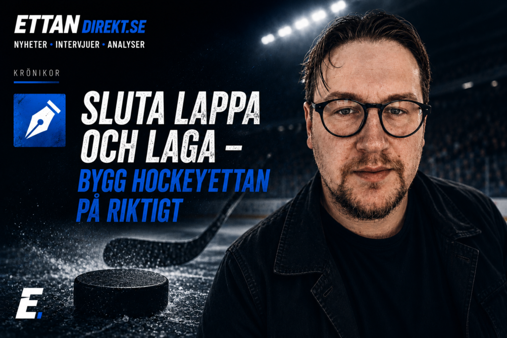 Krönika: Hockeyettan behöver inte fler nödlösningar – den behöver en revolution