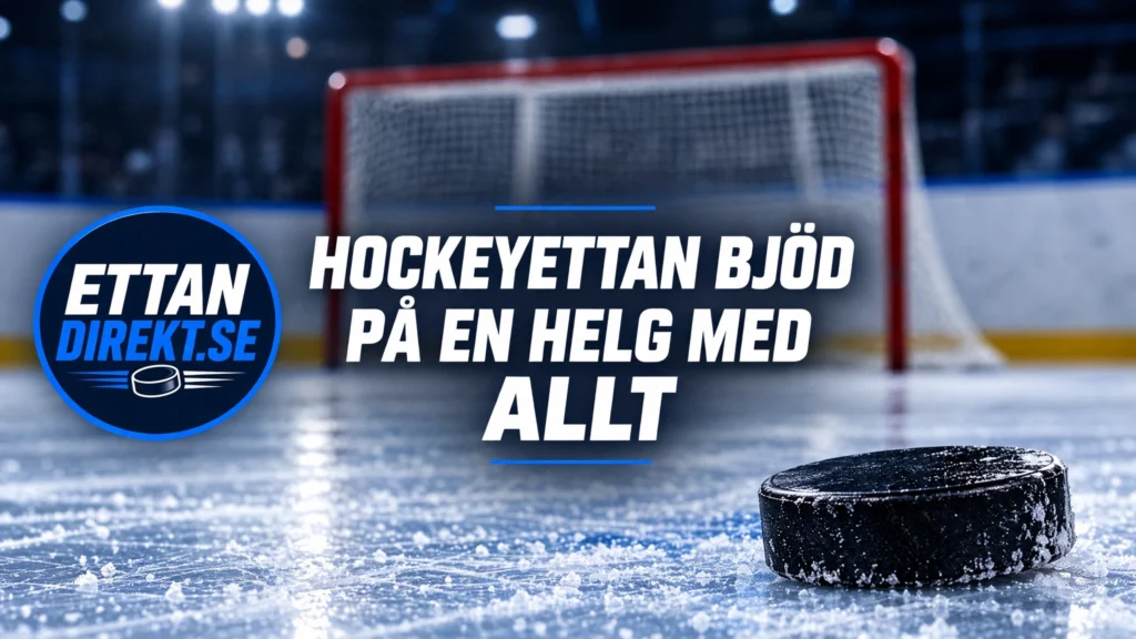 Hockeyettan bjöd på en helg med allt – målfester, skrällar och sena avgöranden