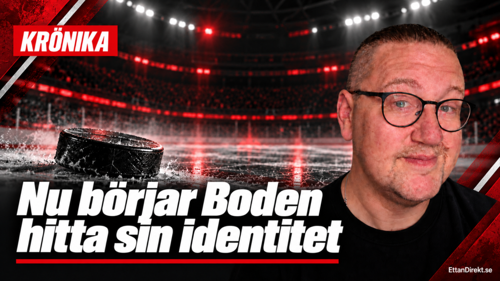 Nu börjar Boden att hitta sin identitet